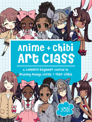 Anime + Chibi Art Class - ebook